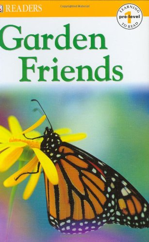 Garden Friends by DK Publishing