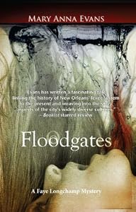 Floodgates: A Faye Longchamp Mystery #5 (Faye Longchamp Series)