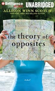 The Theory of Opposites: A Novel