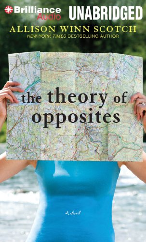 The Theory of Opposites: A Novel by Allison Winn Scotch