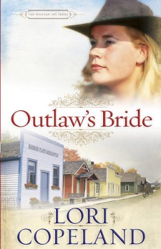 Outlaw's Bride (The Western Sky Series) by Lori Copeland