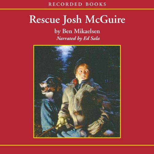 Rescue Josh McGuire by Ben Mikaelsen
