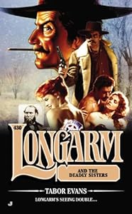 Longarm #430: Longarm and the Deadly Sisters