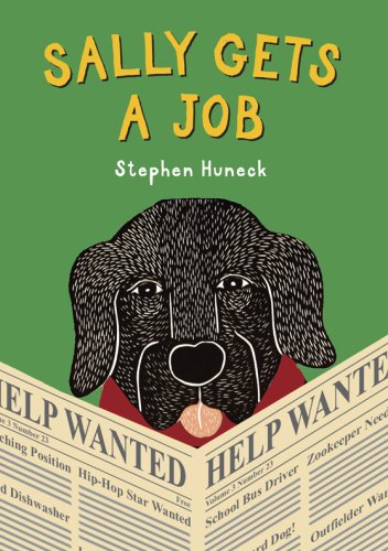 Sally Gets a Job by Stephen Huneck