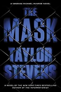The mask : a Vanessa Michael Munroe novel