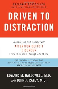 Driven to Distraction by Edward M. Hallowell M.D.  ,