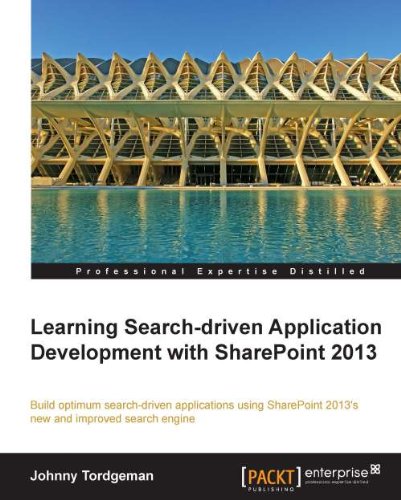 Learning Search-driven Application Development with SharePoint 2013 by Johnny Tordgeman
