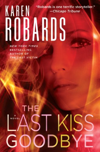 The Last Kiss Goodbye by Karen Robards