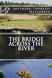 The Bridge Across The River