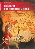 Le secret des hommes-bisons par Olivier May
