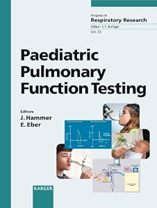 Paediatric Pulmonary Function Testing (Progress in Respiratory Research, Vol. 33) by J. Hammer