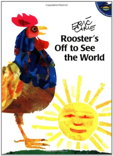 Rooster's Off to See the World (Aladdin Picture Books) by Eric Carle