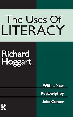 The Uses of Literacy