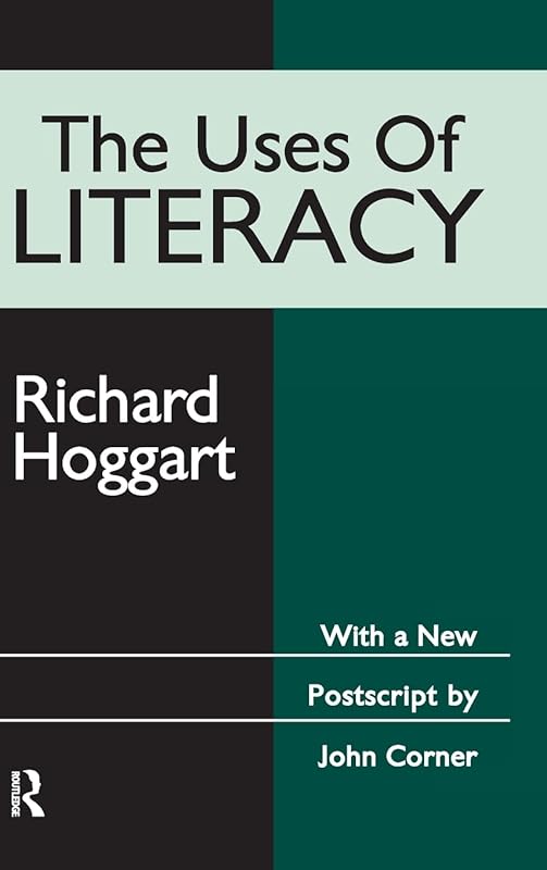 The Uses of Literacy by Richard Hoggart