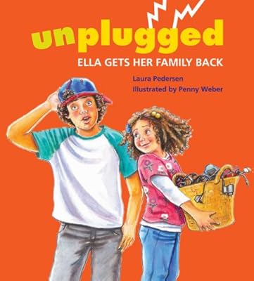 Unplugged: Ella Gets Her Family Back