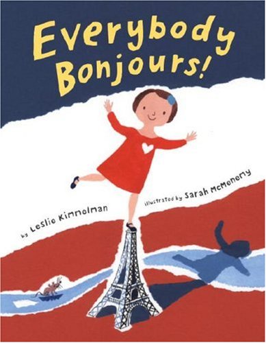 Everybody Bonjours! by Leslie Kimmelman