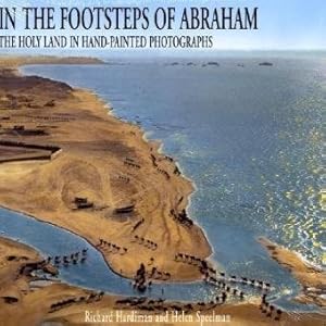 In the Footsteps of Abraham by Richard Hardiman