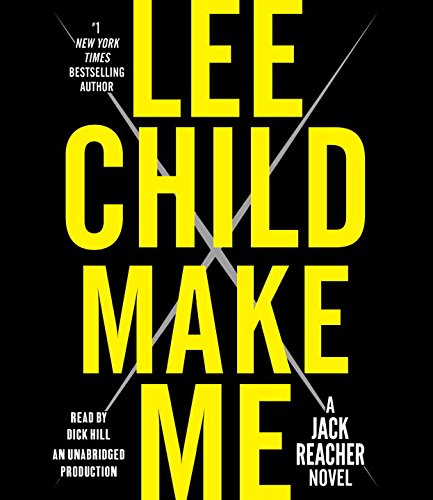Make Me: A Jack Reacher Novel by Lee Child
