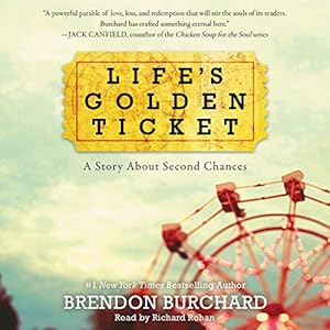 Life's Golden Ticket: A Story about Second Chances