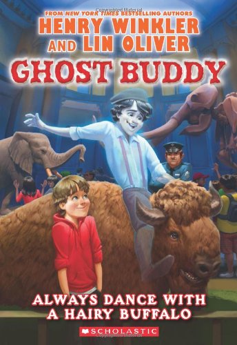 Ghost Buddy #4: Always Dance with a Hairy Buffalo by Henry Winkler