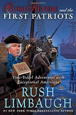 Rush Revere and the First Patriots: Time-Travel Adventures With Exceptional Americans