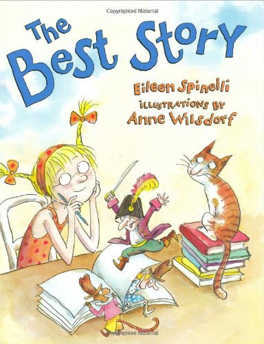 The Best Story by Eileen Spinelli