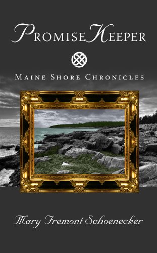 Promise Keeper (Maine Shore Chronicles) by Mary Fremont Schoenecker