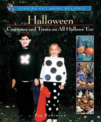 Halloween: Costumes and Treats on All Hallows Eve (Finding Out about Holidays)