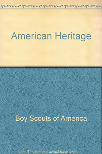 American Heritage by Boy Scouts of America