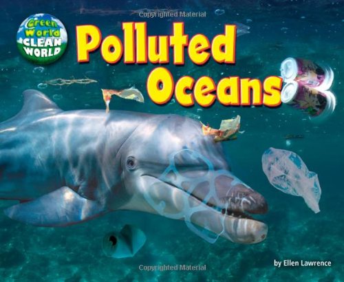 Polluted Oceans by Ellen Lawrence