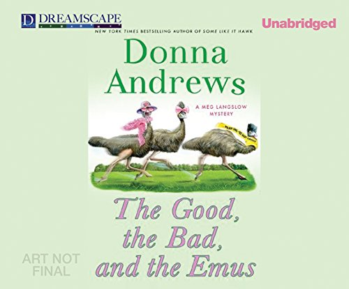 The Good, the Bad, and the Emus by Donna Andrews