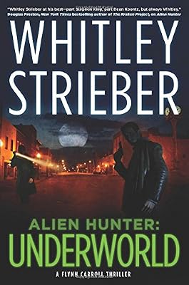 Alien Hunter: Underworld: A Flynn Carroll Thriller
