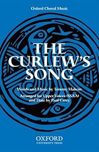 The Curlew's Song: Vocal score by Paul Carey