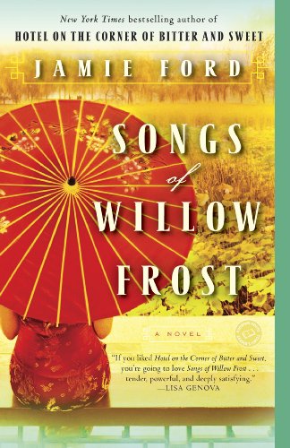 Songs of Willow Frost: A Novel by Jamie Ford