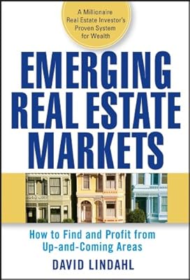 Emerging Real Estate Markets: How to Find and Profit from Up-and-Coming Areas