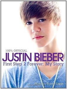 Justin Bieber: First Step 2 Forever