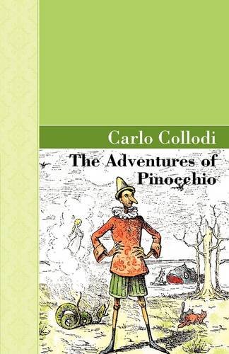 The Adventures of Pinocchio by Carlo Collodi