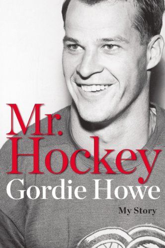 Mr. Hockey: My Story by Gordie Howe