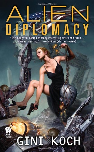 Alien Diplomacy (Alien Novels) by Gini Koch