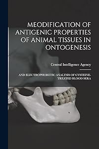 Meodification of Antigenic Properties of Animal Tissues in Ontogenesis: And Electrophoretic Analysis of Cysteine-Treated Blood Sera