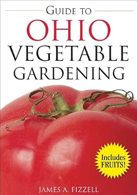 Guide to Ohio Vegetable Gardening (Vegetable Gardening Guides)