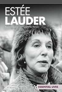 Este Lauder: Businesswoman and Cosmetics Pioneer