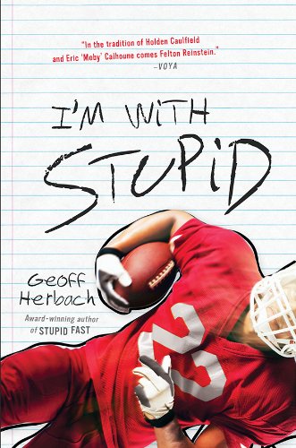 I'm With Stupid by Geoff Herbach