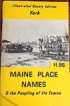 York, Maine Place Names & the Peopling of Its Town