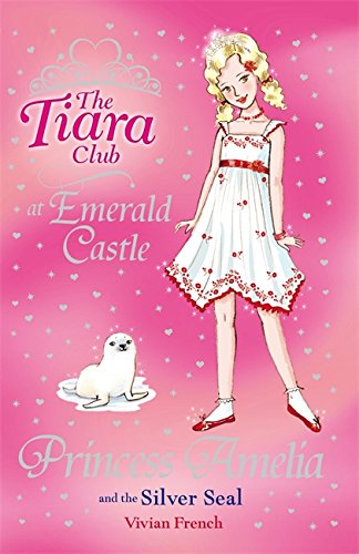 Princess Amelia and the Silver Seal by Vivian French