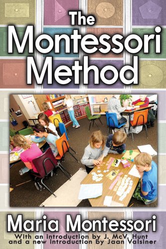The Montessori method by Maria Montessori
