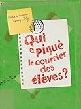 Qui a piqué le courrier des élèves ? par Nicolas de Hirsching