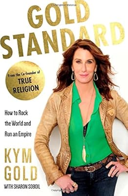 Gold Standard: How to Rock the World and Run an Empire