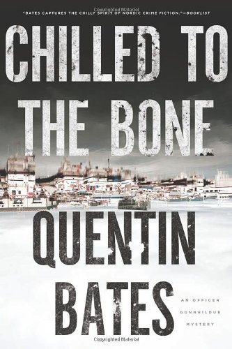 Chilled to the Bone by Quentin Bates