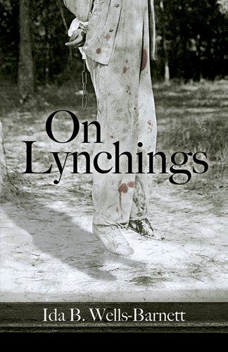 On Lynchings by Ida B Wells-Barnett